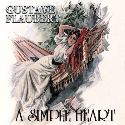 A Simple Heart – omslag til lydbogen af Gustave Flaubert