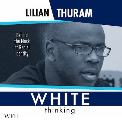 White Thinking – omslag til lydbogen af Lilian Thuram