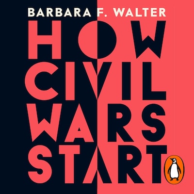 How Civil Wars Start – omslag til lydbogen af Barbara F. Walter