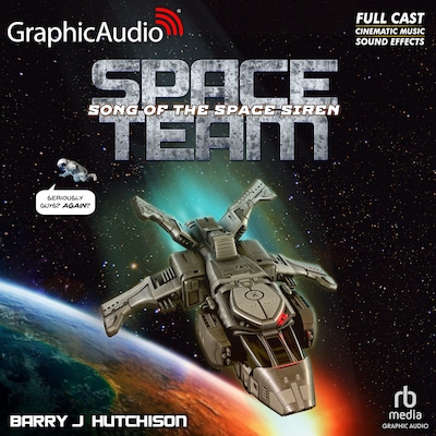 Space Team 4: Song of the Space Siren [Dramatized Adaptation] – omslag til lydbogen af Barry J. Hutchison