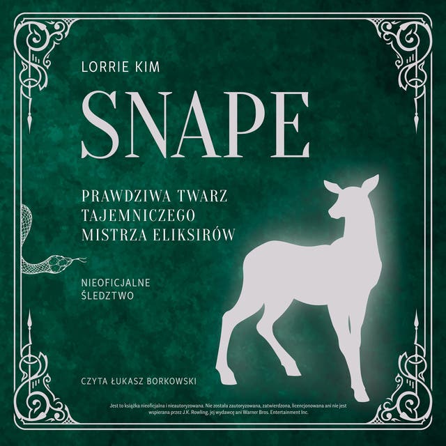 Snape. Prawdziwa twarz tajemniczego mistrza eliksirów