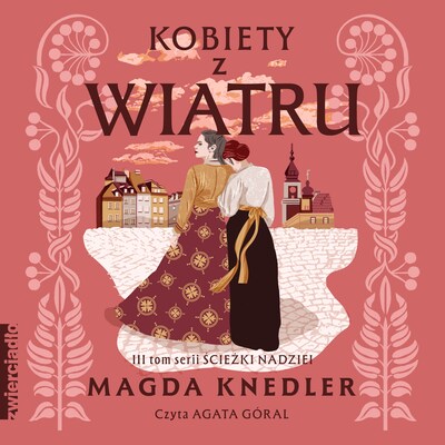Kobiety z wiatru – okładka audiobooka, autor Magda Knedler