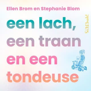 Een lach, een traan en een tondeuse – omslag van het luisterboek van Ellen Brom, Stephanie Blom