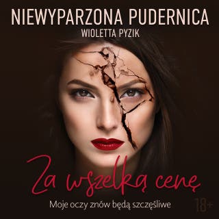 Za wszelką cenę – okładka audiobooka, autor Niewyparzona Pudernica