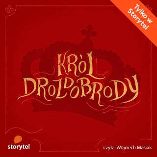Król Drozdobrody – okładka audiobooka, autor Storyside