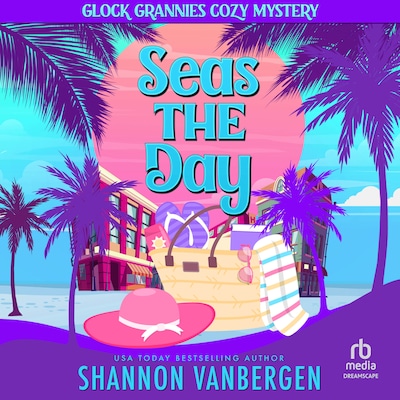 Seas the Day – omslag til lydbogen af Shannon VanBergen