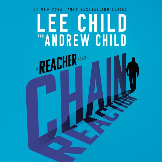 Chain Reaction: A Reacher Novel – omslag til lydbogen af Lee Child, Andrew Child