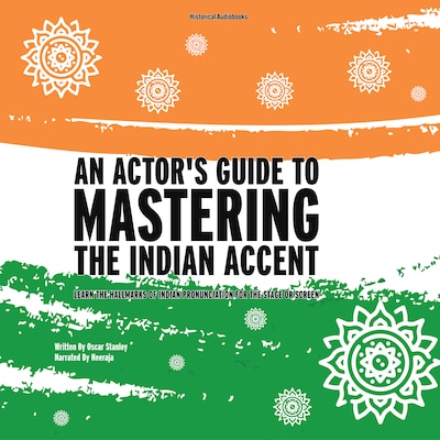 An Actor's Guide To Mastering the Indian Accent – omslag til lydbogen af Oscar Stanley
