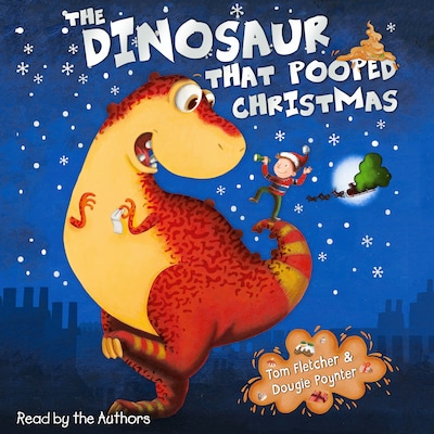 The Dinosaur that Pooped Christmas! – omslag til lydbogen af Tom Fletcher, Dougie Poynter