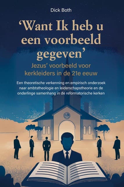 Want Ik heb u een voorbeeld gegeven: Jezus’ voorbeeld voor kerkleiders in de 21e eeuw – omslag van het luisterboek van Dick Both