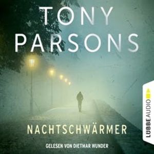 Nachtschwärmer - Eine DC-Max-Wolfe-Kurzgeschichte – okładka audiobooka, autor Tony Parsons