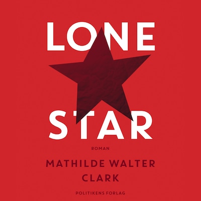 Lone Star – omslag til lydbogen af Mathilde Walter Clark