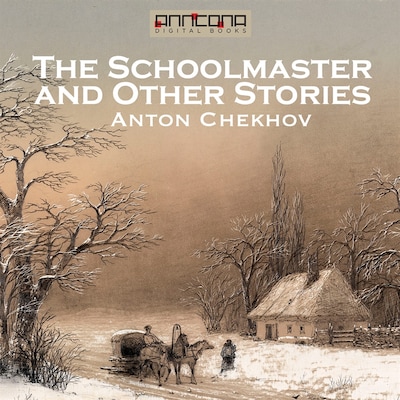 The Schoolmaster and Other Stories