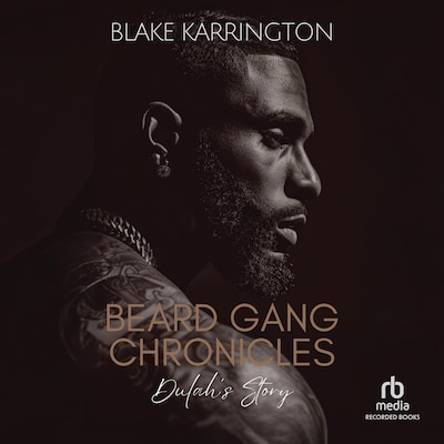 Beard Gang Chronicles: Dulah's Story – omslag til lydbogen af Blake Karrington