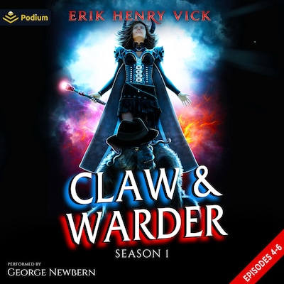 Claw & Warder: Season 1: Episodes 4-6 – omslag til lydbogen af Erik Henry Vick