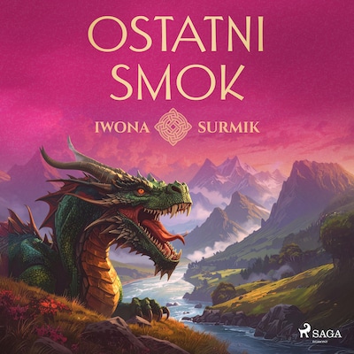 Ostatni smok – okładka audiobooka, autor Iwona Surmik