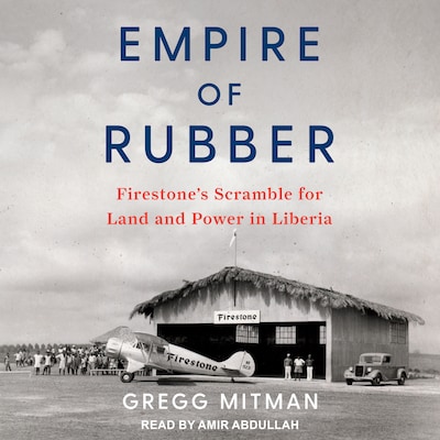 Empire of Rubber – omslag til lydbogen af Gregg Mitman