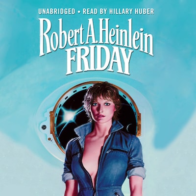 Friday – omslag til lydbogen af Robert A. Heinlein