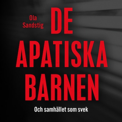 De apatiska barnen