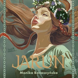 Jarun – okładka audiobooka, autor Monika Banaszyńska