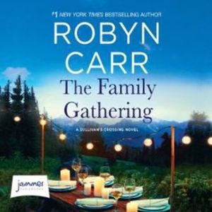 The Family Gathering – okładka audiobooka, autor Robyn Carr