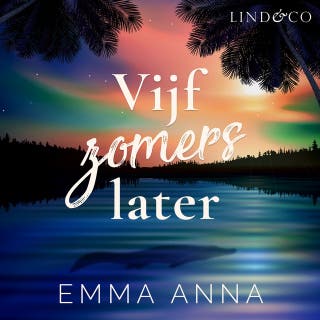 Vijf zomers later
