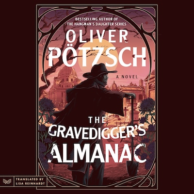 The Gravedigger’s Almanac – omslag til lydbogen af Oliver Pötzsch