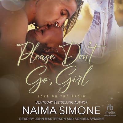 Please Don’t Go, Girl – omslag til lydbogen af Naima Simone