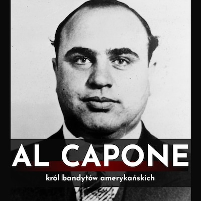 Al Capone. Król bandytów amerykańskich – okładka audiobooka, autor Olivier Crawton