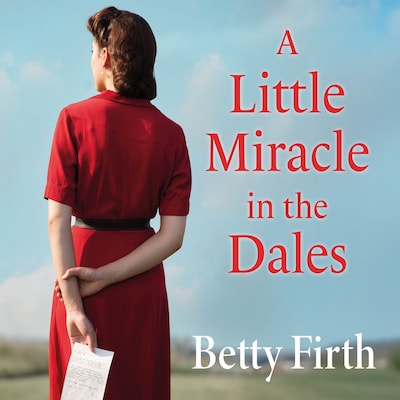 A Little Miracle in the Dales – omslag til lydbogen af Betty Firth
