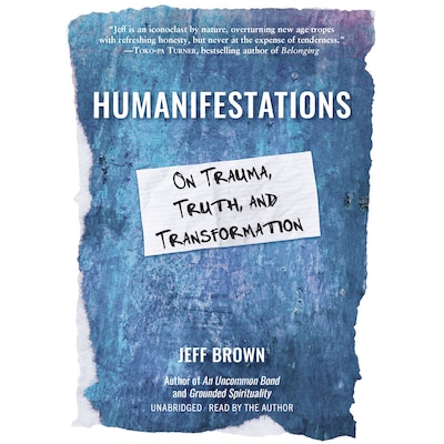 Humanifestations – omslag til lydbogen af Jeff Brown
