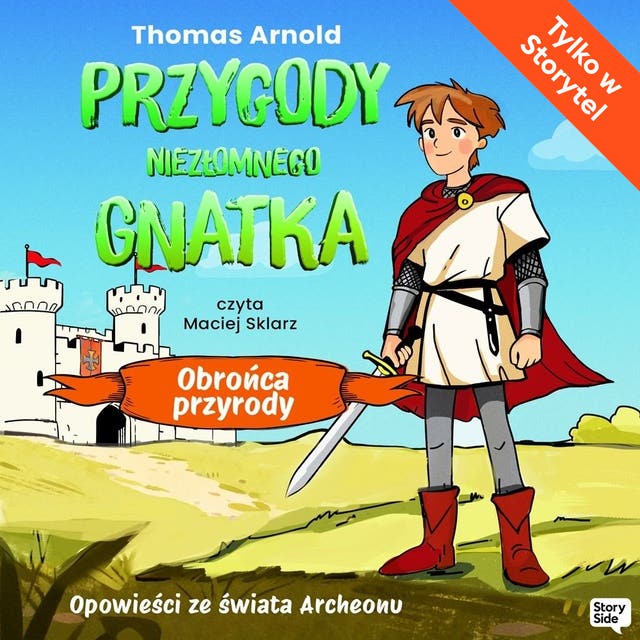Przygody Niezłomnego Gnatka: Obrońca przyrody