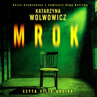 Mrok – okładka audiobooka, autor Katarzyna Wolwowicz