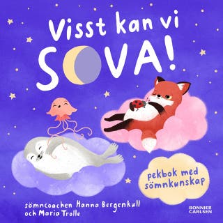 Visst kan vi sova! : Pekbok med sömnkunskap – omslag till ljudboken av Hanna Bergenkull