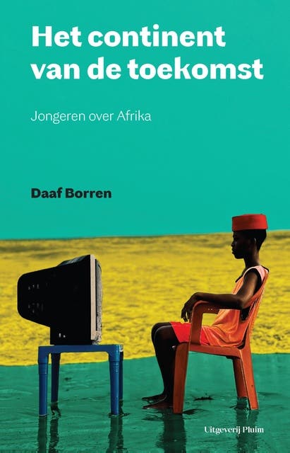 Het continent van de toekomst: Jongeren over Afrika – omslag van het luisterboek van Daaf Borren