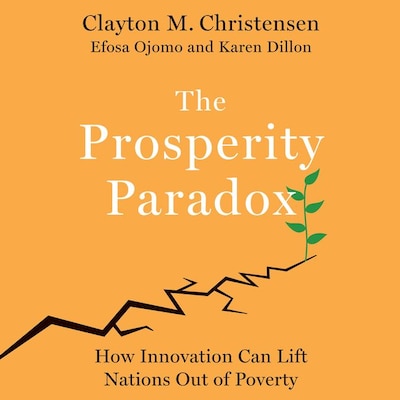 The Prosperity Paradox