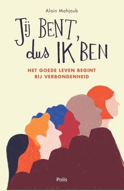 Jij bent, dus ik ben: Het goede leven begint bij verbondenheid – omslag van het luisterboek van Alain Mahjoub