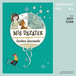 Miś Uszatek – okładka audiobooka, autor Czesław Janczarski