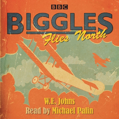 Biggles Flies North – omslag til lydbogen af W E Johns