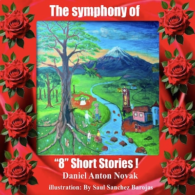 The Symphony of "8" Short Stories! – omslag til lydbogen af Daniel Anton Novak