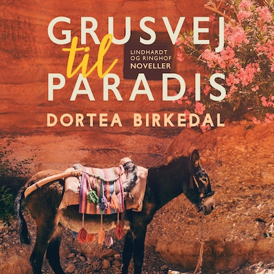 Grusvej til paradis – omslag til lydbogen af Dortea Birkedal