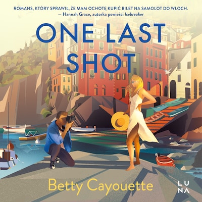 One Last Shot – okładka audiobooka, autor Betty Cayouette