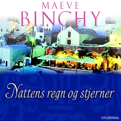 Nattens regn og stjerner – omslag til lydbogen af Maeve Binchy