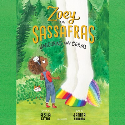 Zoey and Sassafras: Unicorns and Germs – omslag til lydbogen af Asia Citro