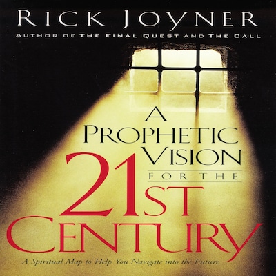 A Prophetic Vision for the 21st Century