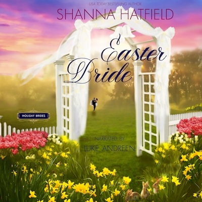 Easter Bride – okładka audiobooka, autor Shanna Hatfield