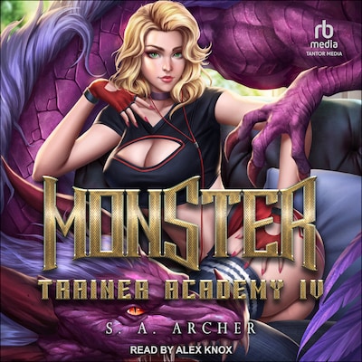 Monster Trainer Academy IV – omslag til lydbogen af S.A. Archer