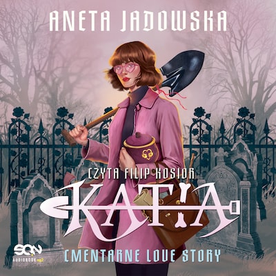 Katia. Cmentarne love story – okładka audiobooka, autor Aneta Jadowska