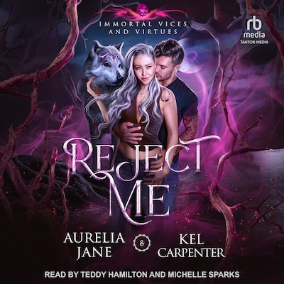 Reject Me – omslag til lydbogen af Kel Carpenter, Aurelia Jane