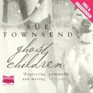 Ghost Children – okładka audiobooka, autor Sue Townsend